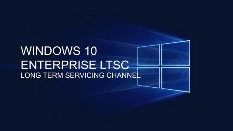 Версии Windows 10 Enterprise LTSC / LTSB и их обновления